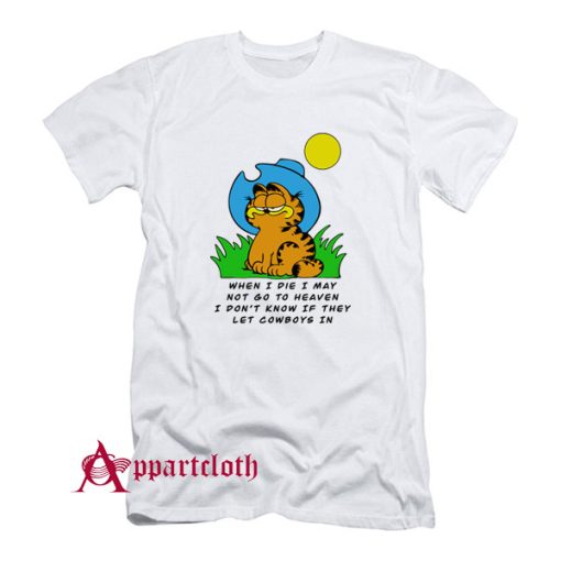 garfield cowboy shirt when i die