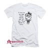 I live in my own world T-Shirt