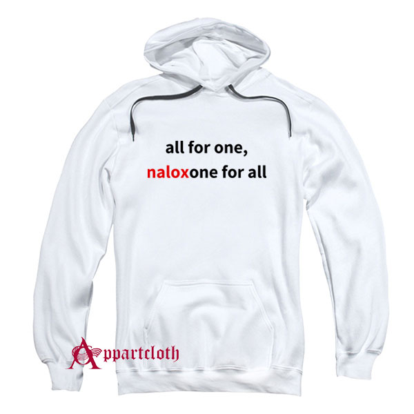 Naloxone For All Hoodie