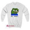 Pepe The Frog Me Smart Sweatshirt
