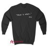 That's what she said funny quote Sweatshirt