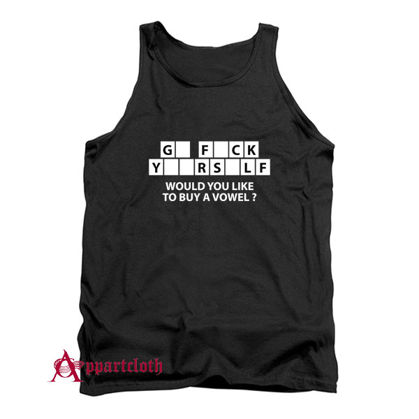 Would You Like To Buy A Vowel Tank Top