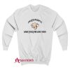I Hate People Sweatshirt