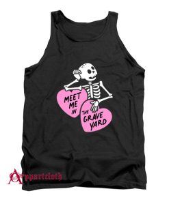 Meet Me in the Graveyard Tank Top