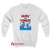 Nuke The Whales Sweatshirt