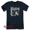 Yeah I’m Into BDSM Big Duck Such as Mallards T-Shirt