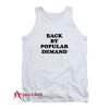 Back By Popular Demand Tank Top