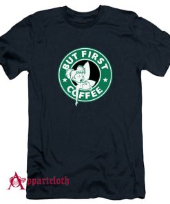 But first coffee tinker bell Disney T-Shirt