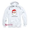Creepy Santa I Watch You Sleep Hoodie