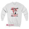 Electricity Will kKill You Sweatshirt