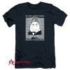 No I Don’t Listen To Music T-Shirt