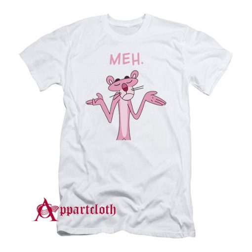 Pink Apathy Pink Panther Meh T-Shirt
