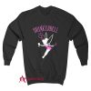 Drinkerbell Sweatshirt