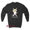 Freddie Dont Stop Meow Sweatshirt
