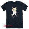 Freddie Dont Stop Meow T-Shirt