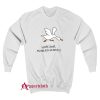Grumpy Goose Honk Honk Sweatshirt