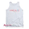 I Cry A Lot And That’s Ok Tank Top
