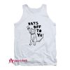 Rats Off To Ya Tank Top