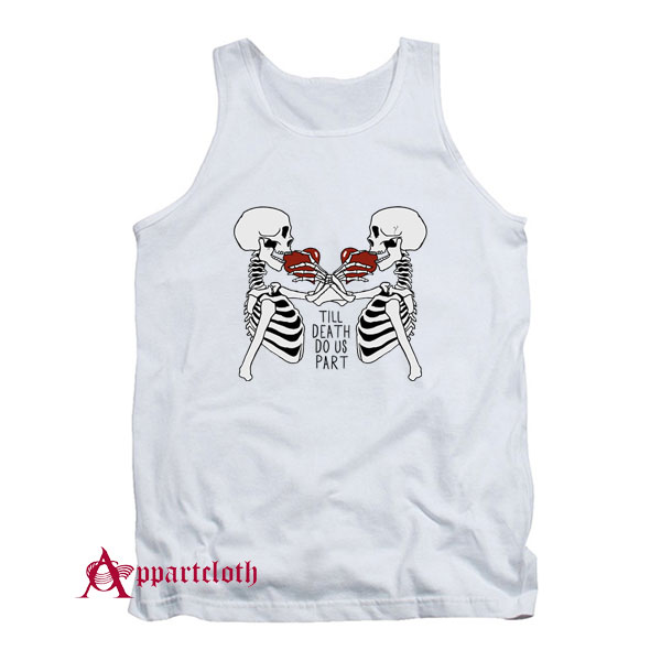 Till Death Do Us Part Tank Top