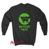 Beyond Meat Sweatshirt