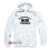Classicaly Trained Hoodie