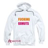Fucking Gonuts Hoodie