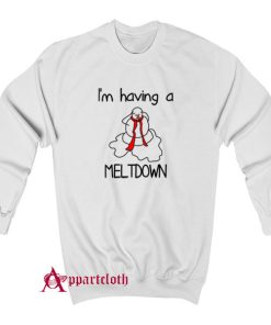 I'm Having A Meltdown Stressed Sweatshirt