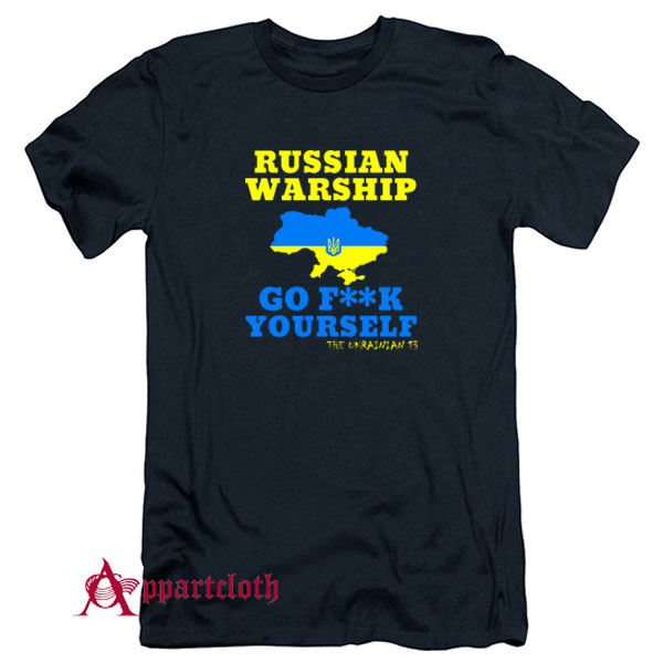 Russian Warship Go Fuck Yourself T-Shirt