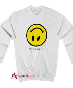 Fake Happy Sweatshirt