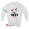 PaPa Bunny Sweatshirt