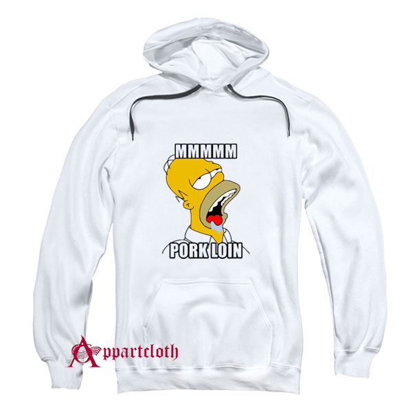 Pork Loin Homer Simpson Drooling Meme Hoodie