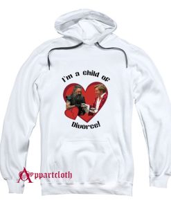 Black Bonnet I'm A Child Of Divorce Hoodie