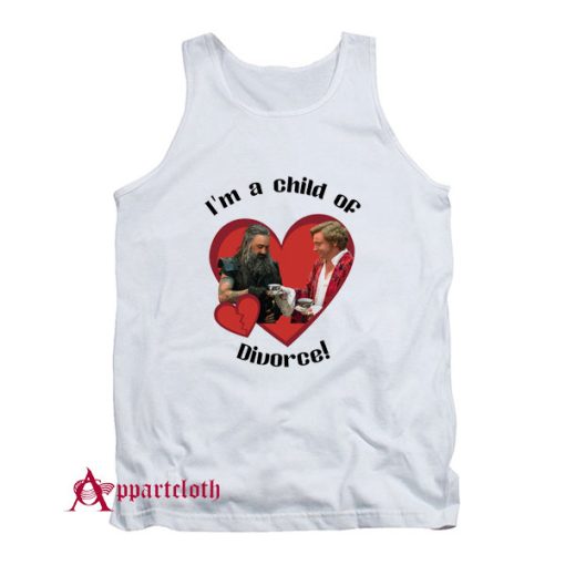 Black Bonnet I'm A Child Of Divorce Tank Top