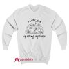 I Love You In Every Universe Sweatshirt