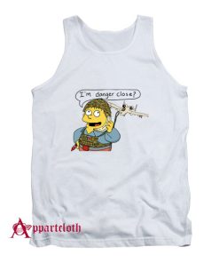 I'm Danger Close Tank Top