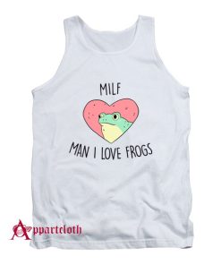 MAN I LOVE FROGS Tank Top