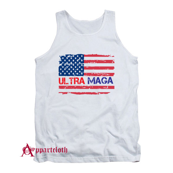 Ultra Maga And Proud Of It Tank Top