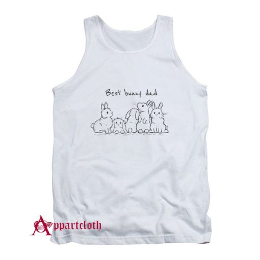 Best bunny dad Father’s Day Tank Top