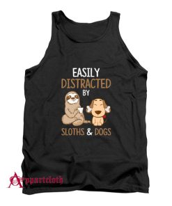 Easily Distracted By Sloths And Dogs Tank Top