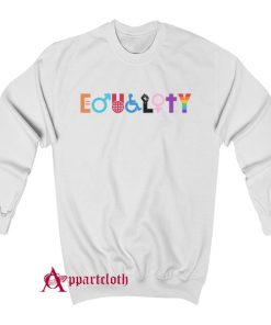Equality Sweatshirt
