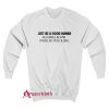 Jamel AKA Jamal Just Be A Good Human Sweatshirt