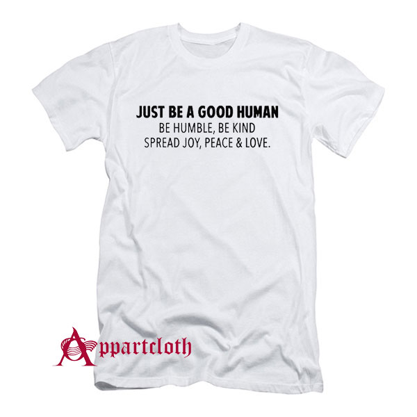 Jamel AKA Jamal Just Be A Good Human T-Shirt