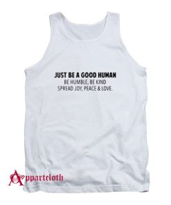 Jamel AKA Jamal Just Be A Good Human Tank Top