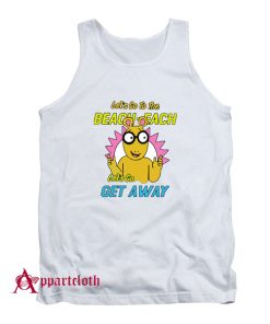 Let’s Go To The Beach Each Let’s Go Get Away Tank Top