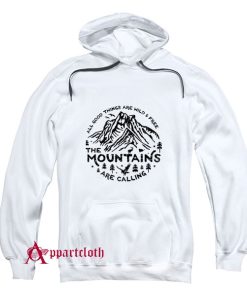 Mountains are Calling Hoodie