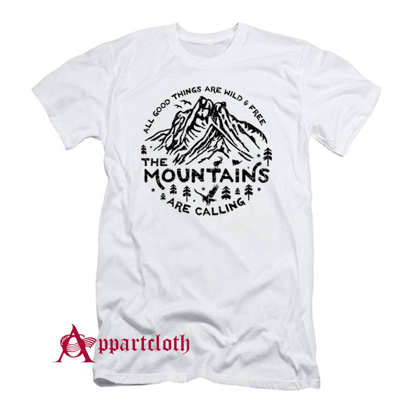 Mountains are Calling T-Shirt