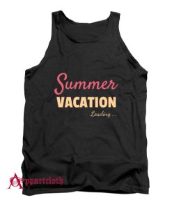 Summer Vacation Loading Tank Top