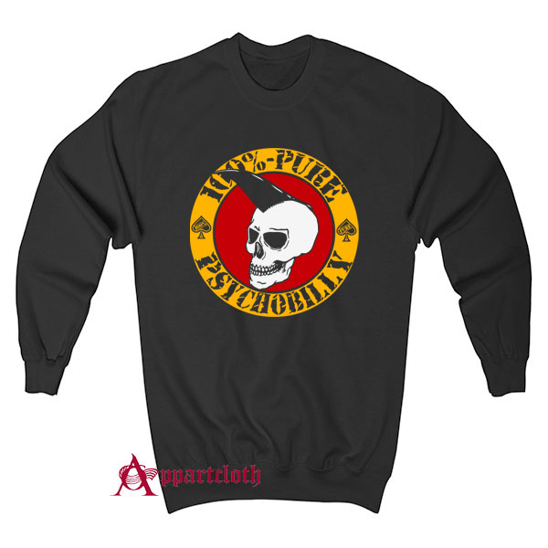 Pure Psychobilly Sweatshirt