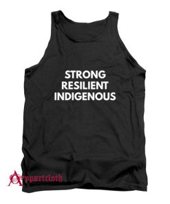 Strong Resilient Indigenous Tank Top