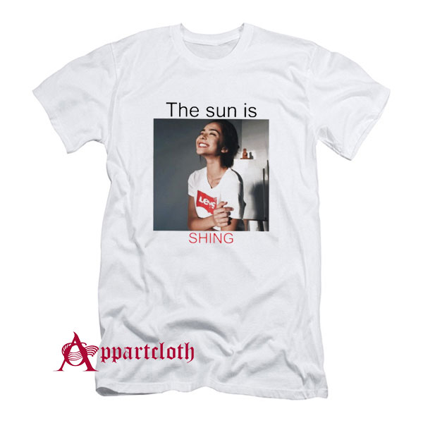 The Sun Is Shining T-Shirt
